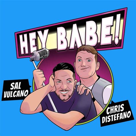 your.hey.babe|Sal and Chris Present: Hey Babe! Podcast